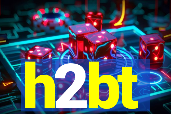 h2bt