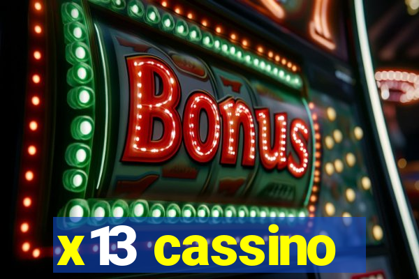 x13 cassino