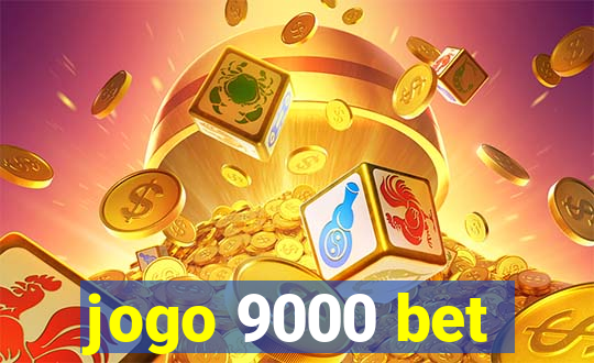 jogo 9000 bet