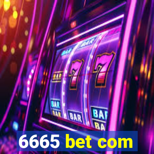 6665 bet com