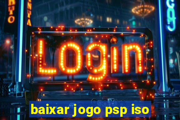 baixar jogo psp iso