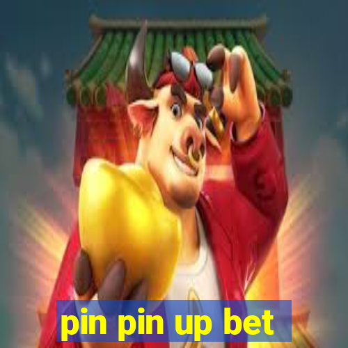 pin pin up bet