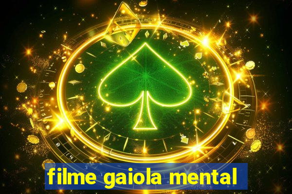 filme gaiola mental