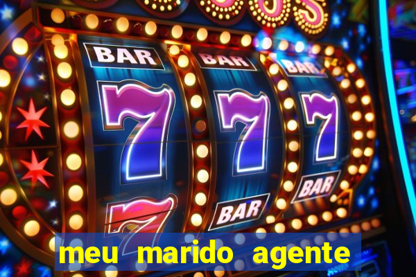 meu marido agente secreto dublado online