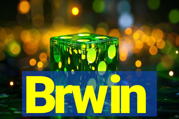Brwin