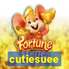 cutiesuee