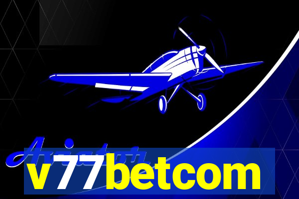 v77betcom