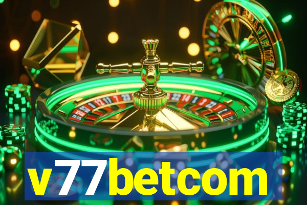 v77betcom