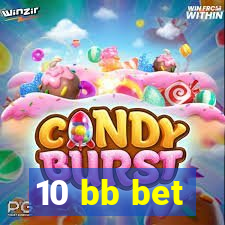 10 bb bet