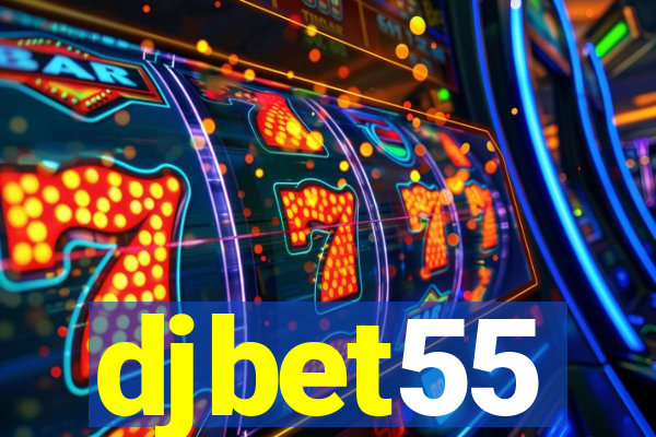 djbet55