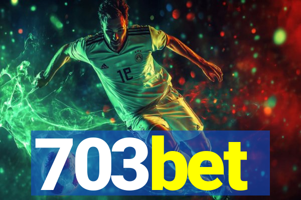 703bet