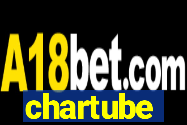 chartube