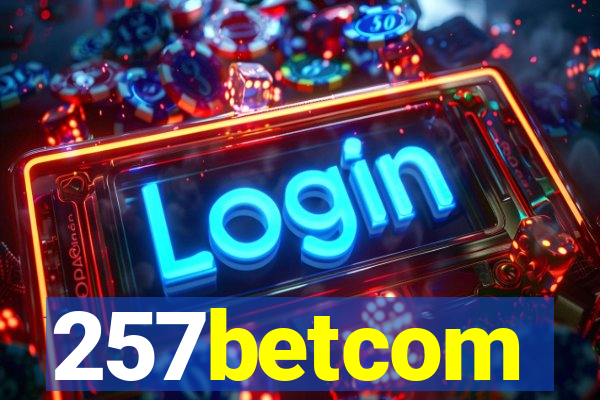 257betcom