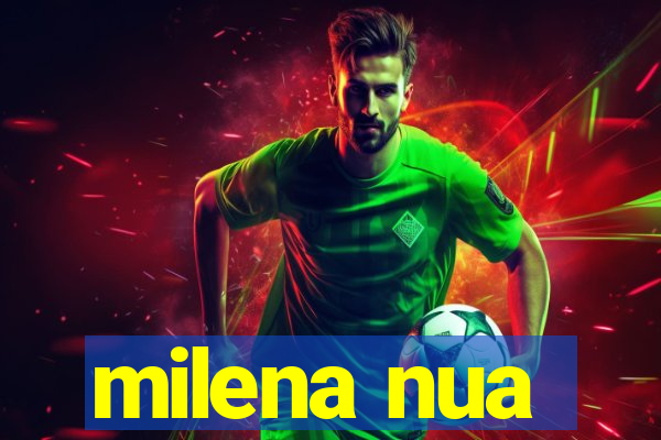 milena nua