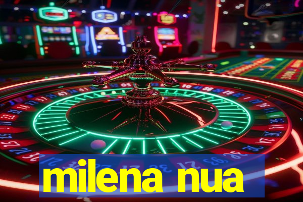milena nua