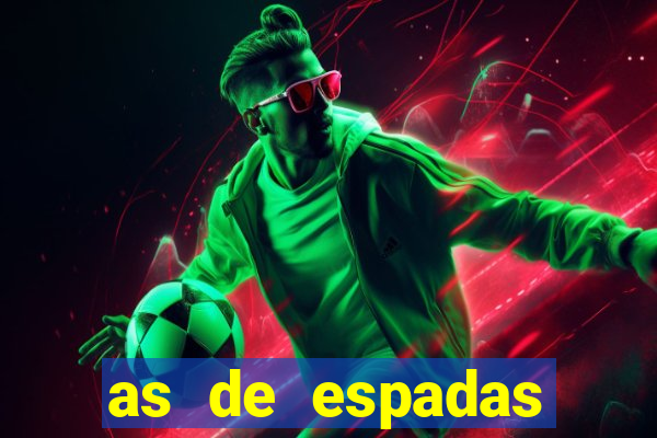 as de espadas tarot conselho