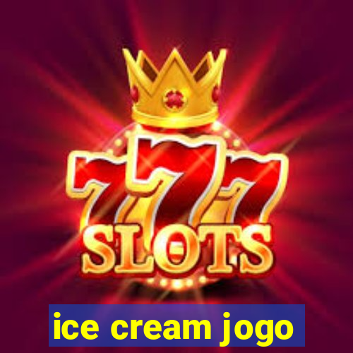 ice cream jogo