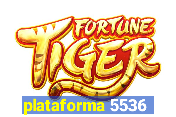 plataforma 5536