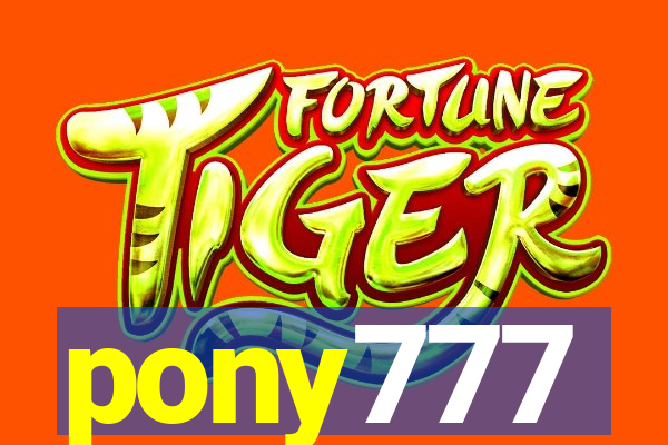 pony777