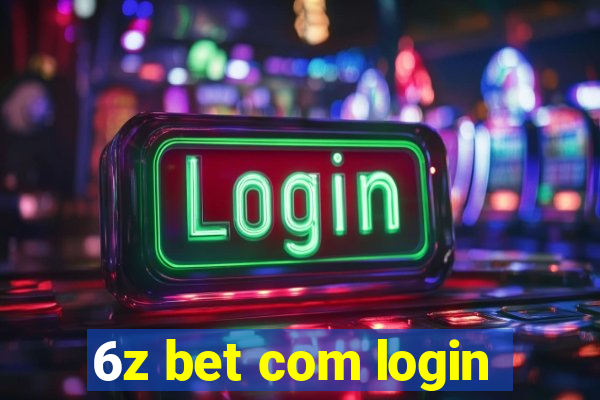 6z bet com login