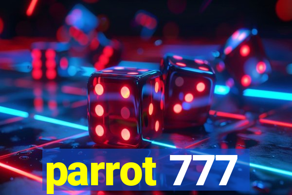 parrot 777