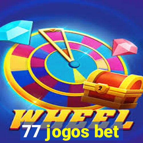 77 jogos bet