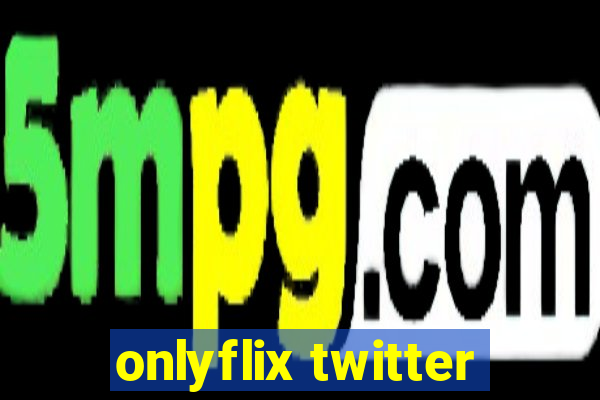 onlyflix twitter