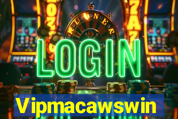 Vipmacawswin