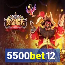 5500bet12