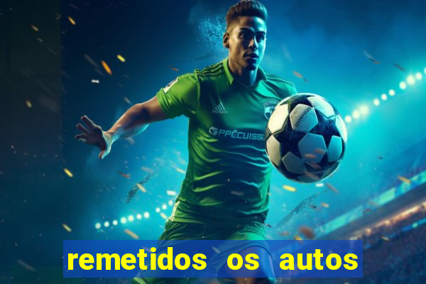 remetidos os autos para contadoria quanto tempo demora