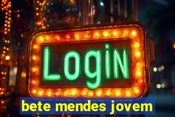 bete mendes jovem