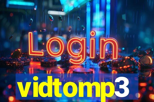vidtomp3