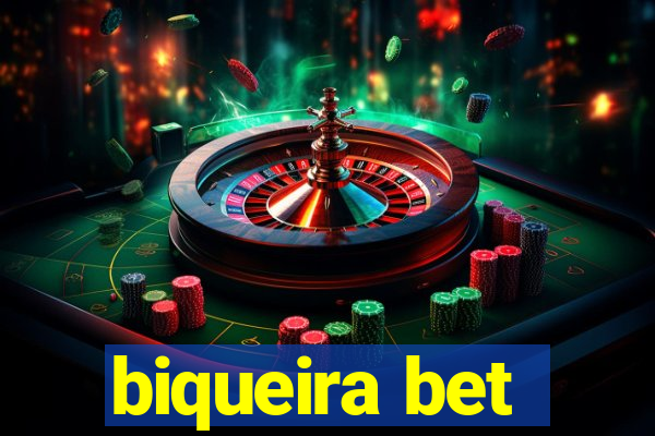 biqueira bet