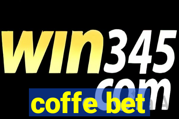coffe bet