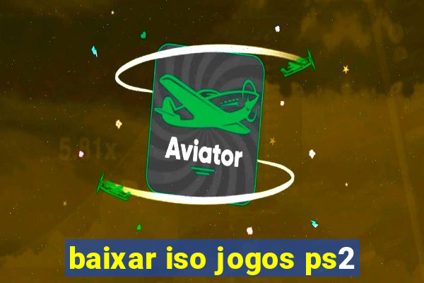 baixar iso jogos ps2