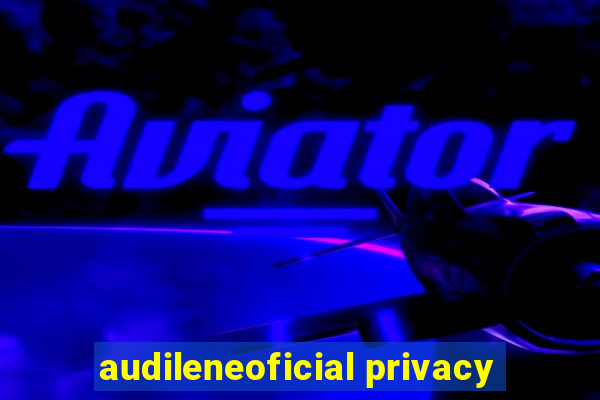 audileneoficial privacy