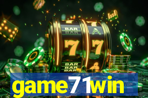 game71win