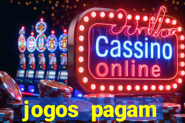jogos pagam dinheiro de verdade