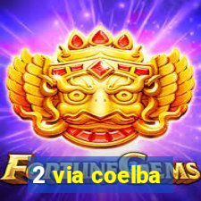 2 via coelba