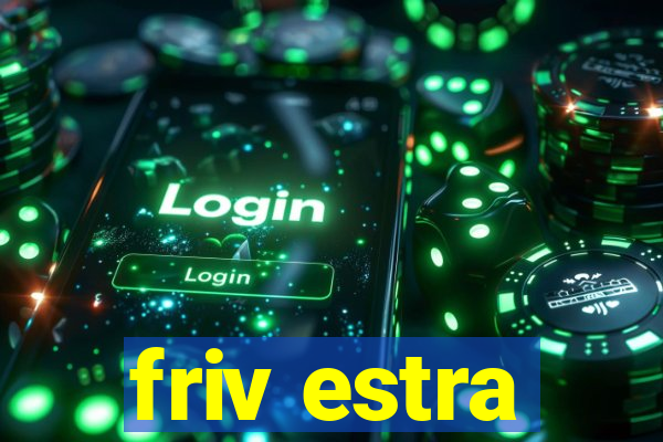 friv estra