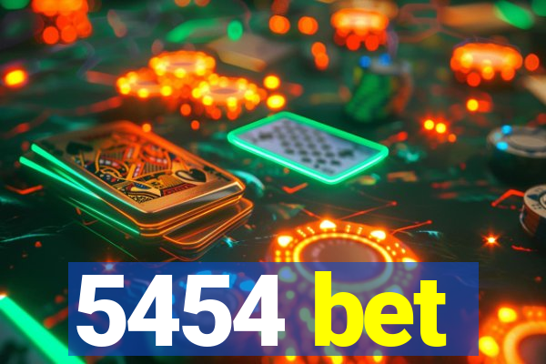 5454 bet