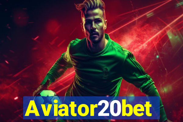 Aviator20bet