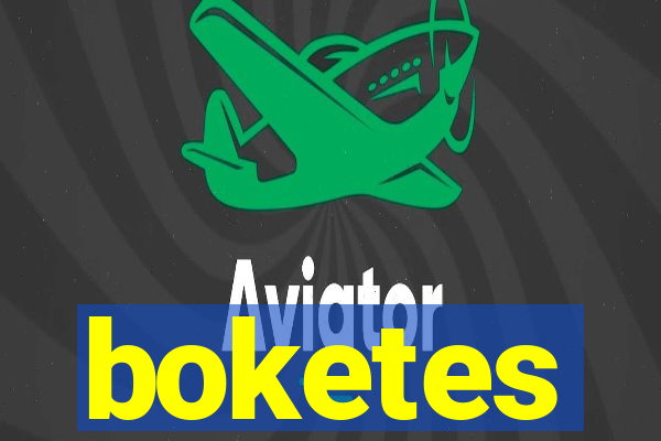 boketes
