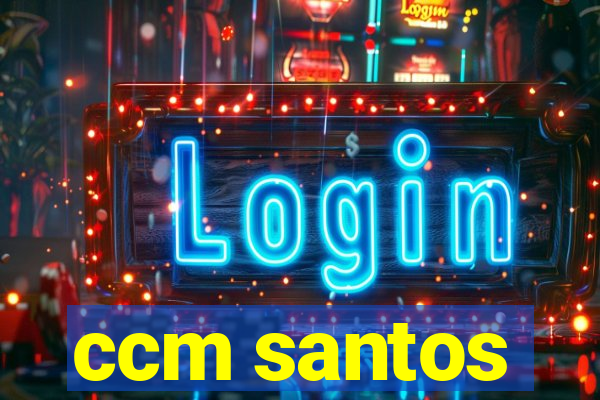 ccm santos