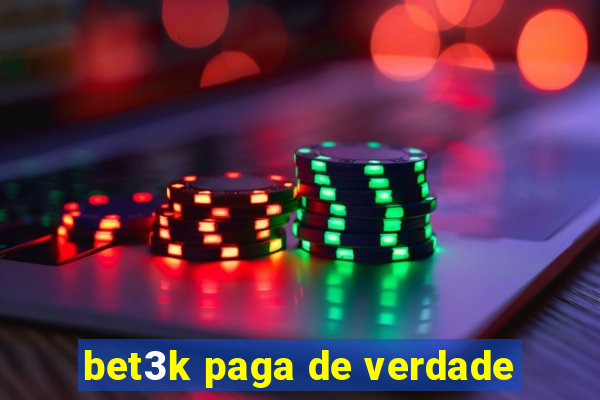 bet3k paga de verdade