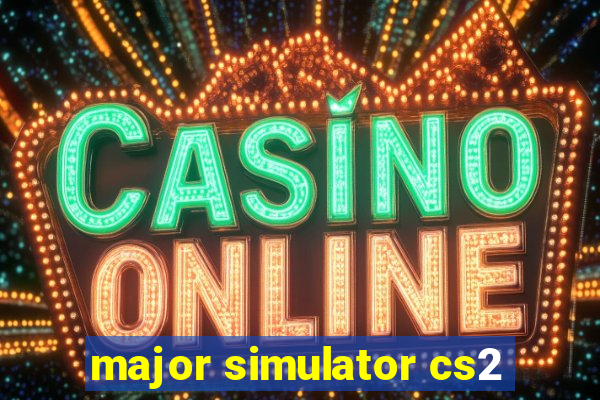 major simulator cs2