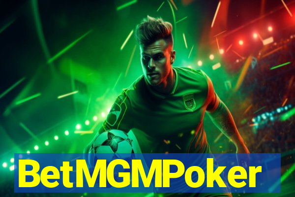 BetMGMPoker
