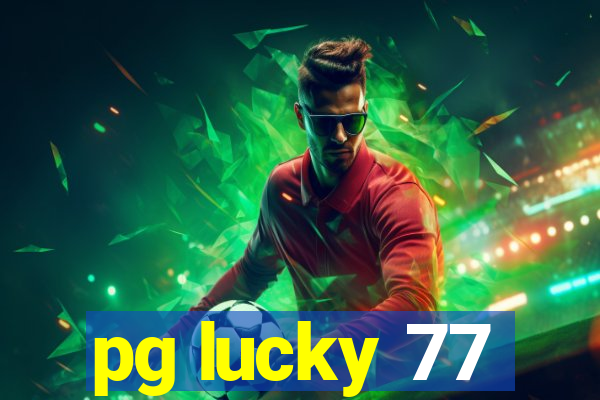 pg lucky 77