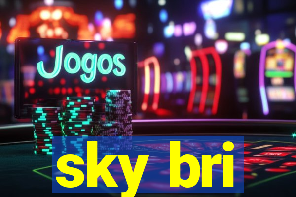sky bri