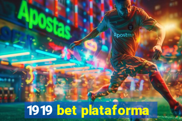 1919 bet plataforma